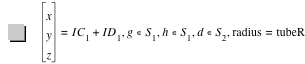 vector(x,y,z)=I*C_1+I*D_1,in(g,S_1),in(h,S_1),in(d,S_2),'radius'='tubeR'