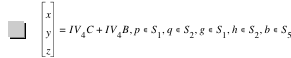 vector(x,y,z)=I*V_4*C+I*V_4*B,in(p,S_1),in(q,S_2),in(g,S_1),in(h,S_2),in(b,S_5)