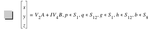 vector(x,y,z)=V_2*A+I*V_4*B,in(p,S_1),in(q,S_12),in(g,S_1),in(h,S_12),in(b,S_8)