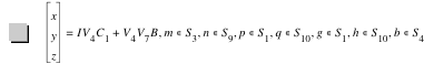vector(x,y,z)=I*V_4*C_1+V_4*V_7*B,in(m,S_3),in(n,S_9),in(p,S_1),in(q,S_10),in(g,S_1),in(h,S_10),in(b,S_4)