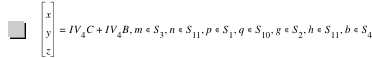 vector(x,y,z)=I*V_4*C+I*V_4*B,in(m,S_3),in(n,S_11),in(p,S_1),in(q,S_10),in(g,S_2),in(h,S_11),in(b,S_4)