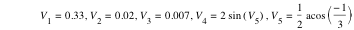 V_1=0.33,V_2=0.02,V_3=0.007,V_4=2*sin([V_5]),V_5=1/2*acos([-1/3])