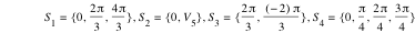 S_1=set(0,2*pi/3,4*pi/3),S_2=set(0,V_5),S_3=set(2*pi/3,[-2]*pi/3),S_4=set(0,pi/4,2*pi/4,3*pi/4)