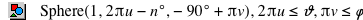 function('Sphere',1,2*pi*u-(n*degree),-(90*degree)+pi*v),leq(2*pi*u,'𝜗'),leq(pi*v,'𝜑')