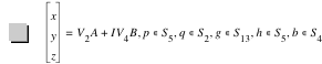 vector(x,y,z)=V_2*A+I*V_4*B,in(p,S_5),in(q,S_2),in(g,S_13),in(h,S_5),in(b,S_4)