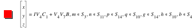 vector(x,y,z)=I*V_4*C_1+V_4*V_7*B,in(m,S_3),in(n,S_11),in(p,S_14),in(q,S_10),in(g,S_14),in(h,S_10),in(b,S_4)