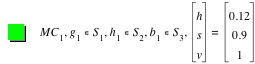 M*C_1,in(g_1,S_1),in(h_1,S_2),in(b_1,S_3),vector(h,s,v)=vector(0.12,0.9,1)