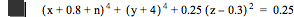 [x+0.8+n]^4+[y+4]^4+0.25*[z-0.3]^2=0.25