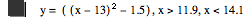 y=[[x-13]^2-1.5],x>11.9,x<14.1