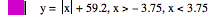 y=abs(x)+59.2,x>-3.75,x<3.75