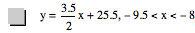 y=3.5/2*x+25.5,-9.5<x<-8