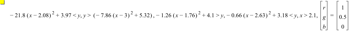 -(21.8*[x-2.08]^2)+3.97<y,y>[-(7.86*[x-3]^2)+5.32],-(1.26*[x-1.76]^2)+4.1>y,-(0.66*[x-2.63]^2)+3.18<y,x>2.1,vector(r,g,b)=vector(1,0.5,0)